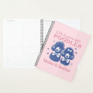 Das Leben ist besser mit Poodles Retro Typografie Planer