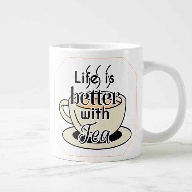 Das Leben ist besser mit Tee Jumbo-Tasse (Rechts)
