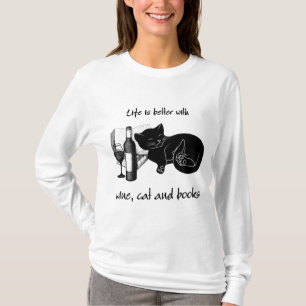 DAS LEBEN IST BESSER MIT WEINKATZE UND BÜCHERN T-Shirt