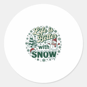 Das Leben ist besser Schnee Weihnachten Schneemann Runder Aufkleber