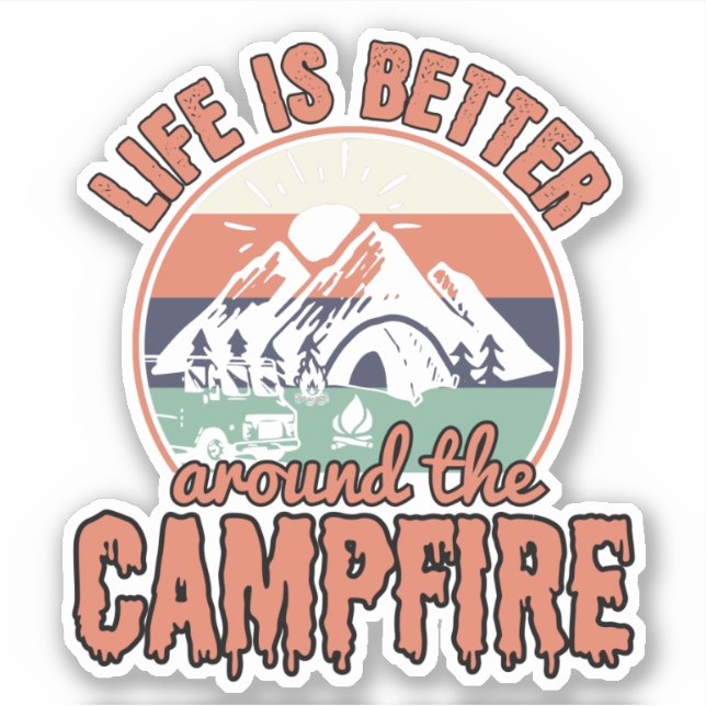 Das Leben ist besser um das Campfire Camping Gesch Aufkleber (Vorderseite)