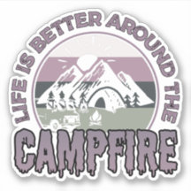 Das Leben ist besser um das Campfire Camping Gesch