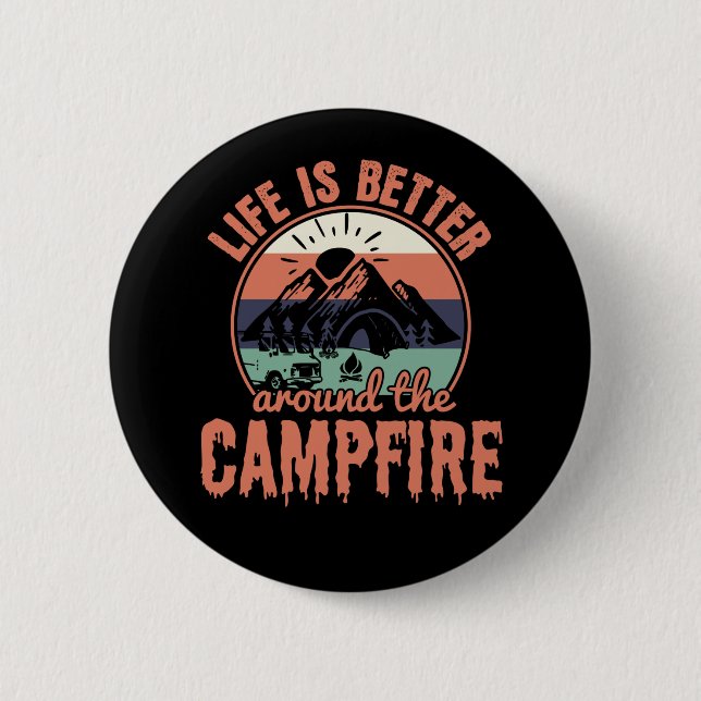 Das Leben ist besser um das Campfire Camping Gesch Button (Vorderseite)