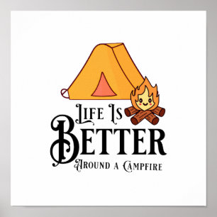 Das Leben ist besser um ein Campfeuer herum Poster