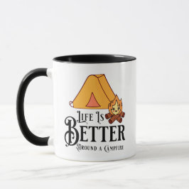 Das Leben ist besser um ein Campfeuer herum Tasse