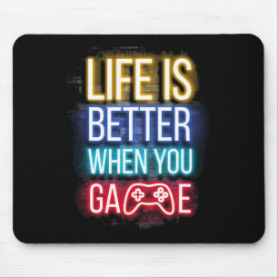 Das Leben ist besser, wenn du den Spielcontroller  Mousepad