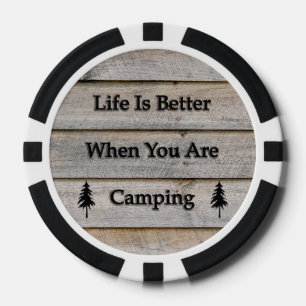 Das Leben ist besser, wenn man Camping ist Pokerchips