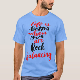 Das Leben ist besser, wenn man ein rotes Gleichgew T-Shirt