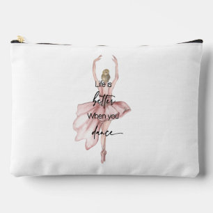 Das Leben ist besser, wenn man mit rosa Ballerina  Zubehörtasche