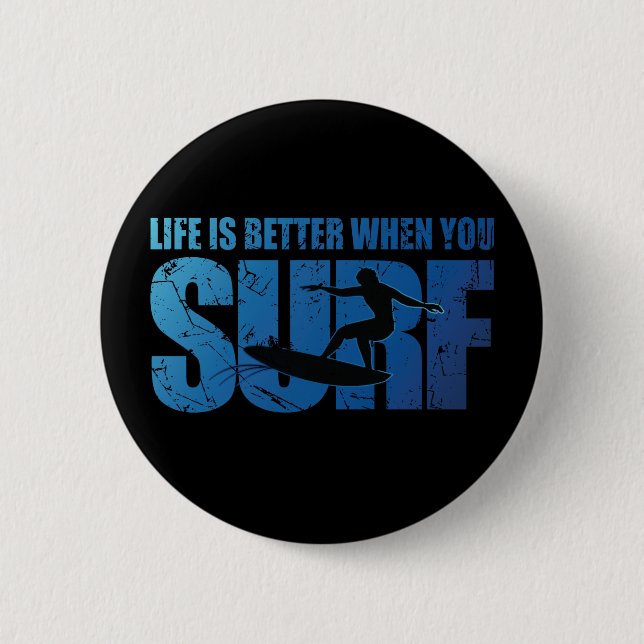 Das Leben ist besser, wenn man surft Button (Vorderseite)