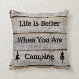 Das Leben ist besser, wenn Sie Camping sind Kissen