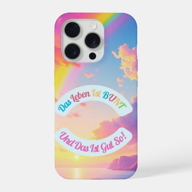 Das Leben ist BUNT iPhone 15 Pro Hülle (Rückseite)