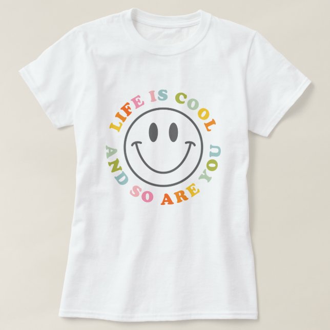 Das Leben ist Cool glücklich lächelnd Gesicht Emoj T-Shirt (Design vorne)