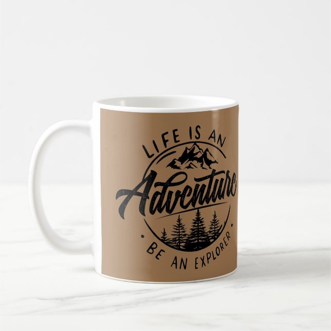 Das Leben ist ein Abenteuer, sei ein Explorer Kaffeetasse (Links)