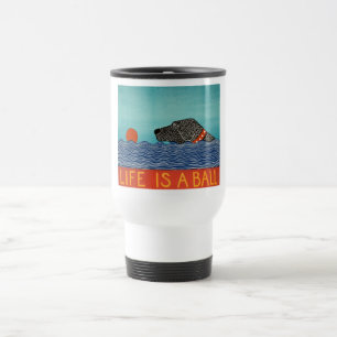 Das Leben ist ein Ball - Travel Mug-Stephen Huneck Reisebecher