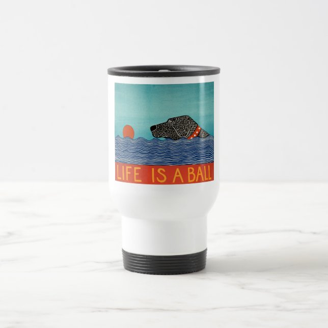 Das Leben ist ein Ball - Travel Mug-Stephen Huneck Reisebecher (Mittel)