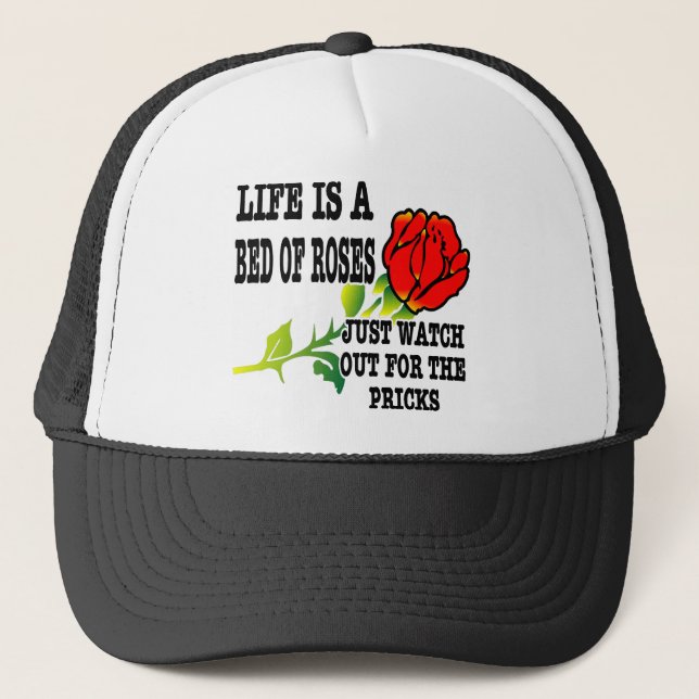 Das Leben ist ein Bett der Rosen aufpassen heraus Truckerkappe (Vorderseite)