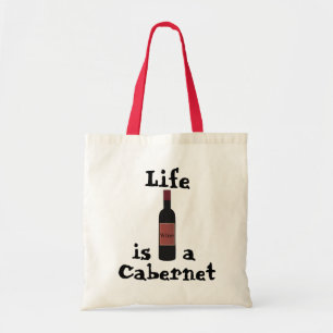 Das Leben ist ein Cabernet Tote Bag Tragetasche