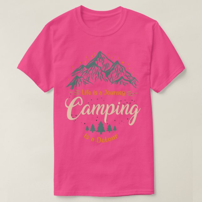 Das Leben ist ein Camping für eine Reise T-Shirt (Design vorne)