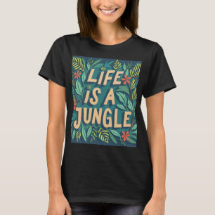 "Das Leben ist ein Dschungel" Naturziffer lustiger T-Shirt