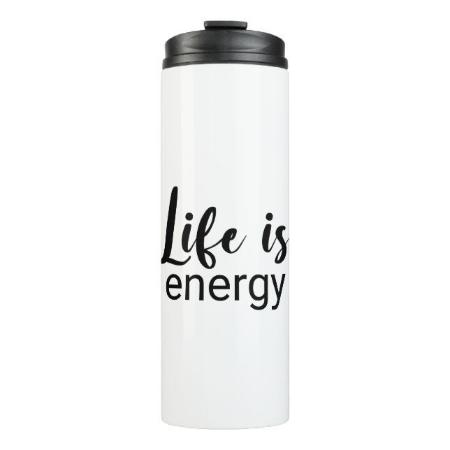 Das Leben ist ein energiesparender Schriftart, der Thermosbecher (Vorderseite)