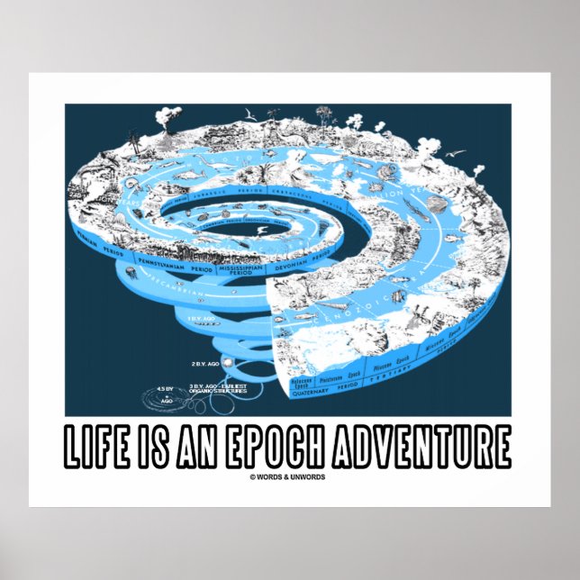 Das Leben ist ein Epochenerlebnis (geologische Zei Poster (Vorne)