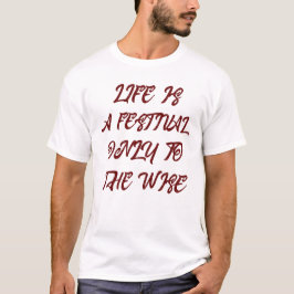 Das Leben ist ein Festival | MOTIVIEREND T - SHIRT
