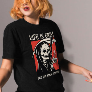 Das Leben ist ein grimmiger, grimmiger Sensenmann T-Shirt