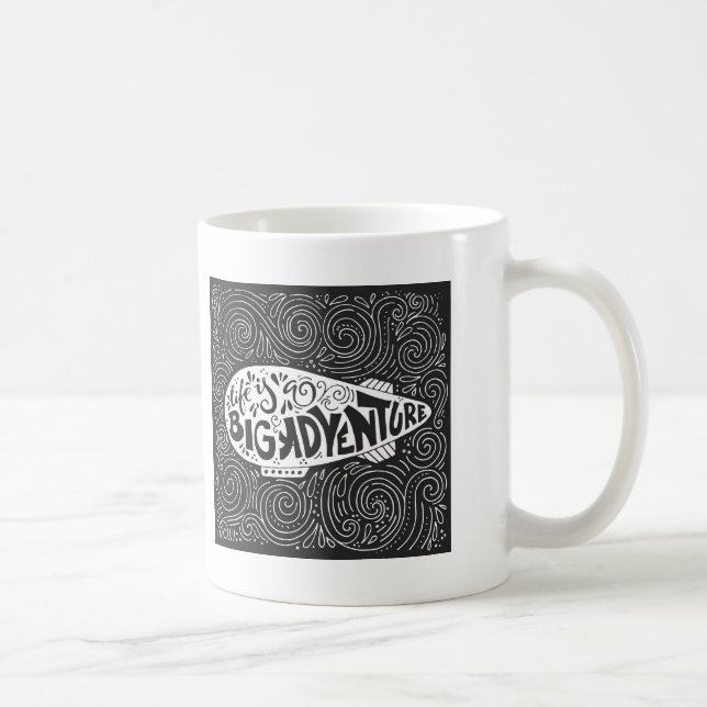 Das Leben ist ein großes Abenteuer Kaffeetasse (Rechts)