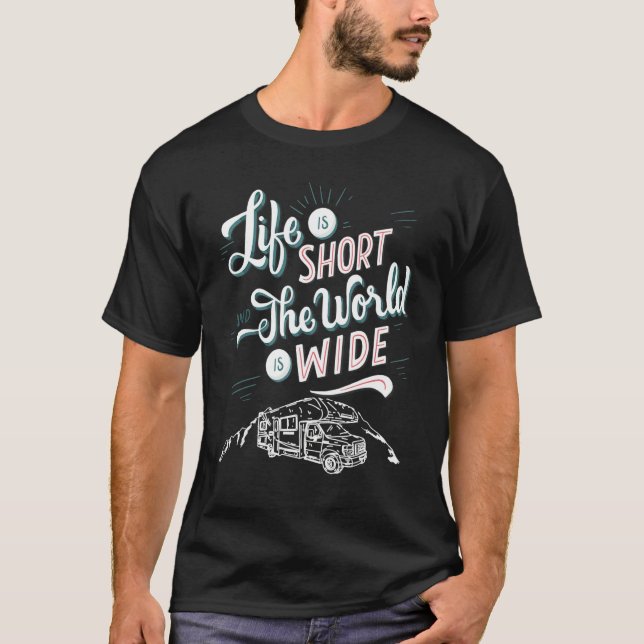 Das Leben ist ein Kurzer Weltreisencamper T-Shirt (Vorderseite)