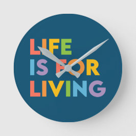 Das Leben ist ein Leben Runde Wanduhr