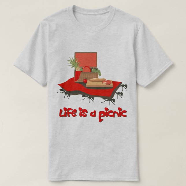 Das Leben ist ein Picnic...für Ants-Shirt T-Shirt (Design vorne)