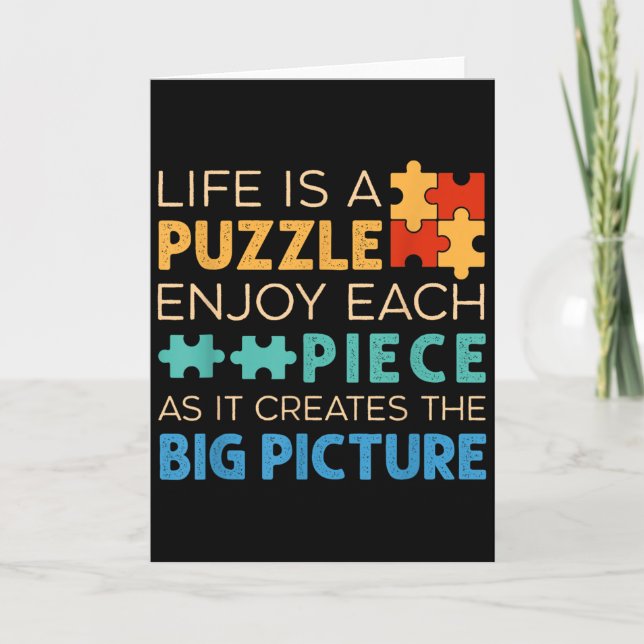 Das Leben ist ein Puzzle, genieße jedes Teil - Jig Karte (Vorderseite)
