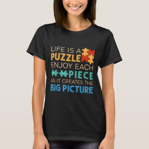 Das Leben ist ein Rätsel, genieße jedes Ece _ Jigs T-Shirt