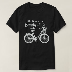Das Leben ist ein schöner Ride lustiger Radfahrer T-Shirt