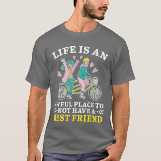Das Leben ist ein schönes Plätzchen ohne den beste T-Shirt