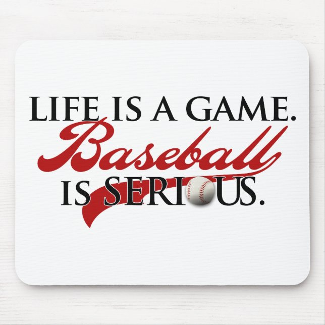 Das Leben ist ein Spiel, Baseball ist ernst Mousepad (Vorne)
