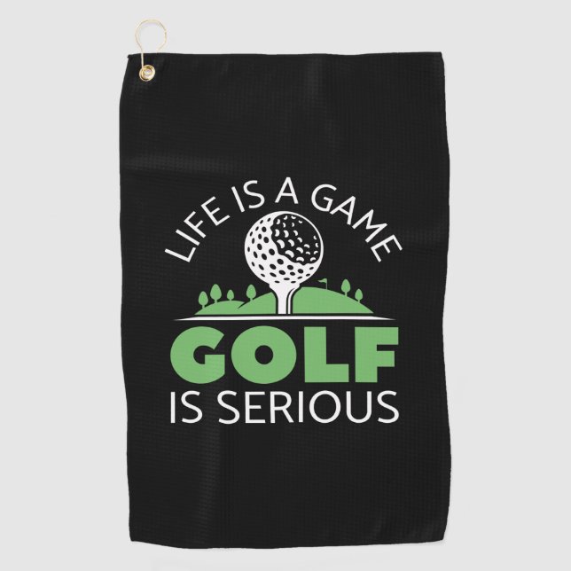 Das Leben ist ein Spiel Golf ist ernst. Golfhandtuch (Vorderseite)