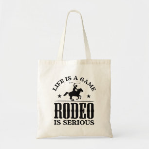 Das Leben ist ein Spiel Rodeo ist ernst Tragetasche