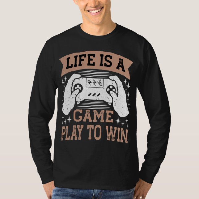 Das Leben ist ein Spiel, um zu gewinnen T-Shirt (Vorderseite)