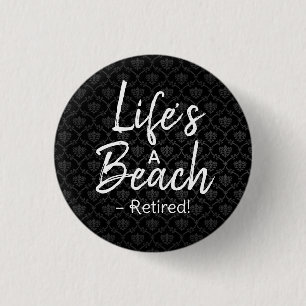 Das Leben ist ein Strand - müde! Button   Funny Re
