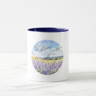 Das Leben ist ein Traum Lavendelfeld voller Blumen Tasse