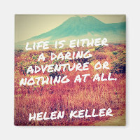 Das Leben ist ein waghalsiges Adventure Quote Magn