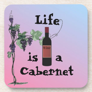 Das Leben ist eine Cabernet-Getränkeabdeckung Getränkeuntersetzer