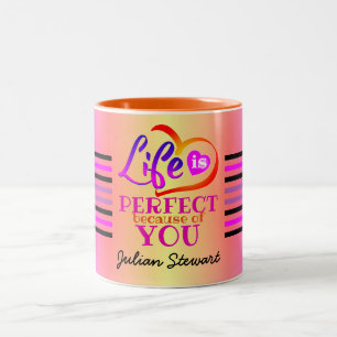 Das Leben ist eine perfekte romantische Botschaft Zweifarbige Tasse