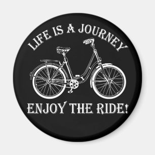 Das Leben ist eine Reise Genießen Sie das Fahrrad Magnet