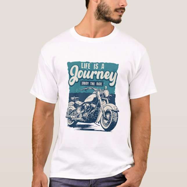 Das Leben ist eine Reise genießen Sie die Fahrt T-Shirt (Vorderseite)