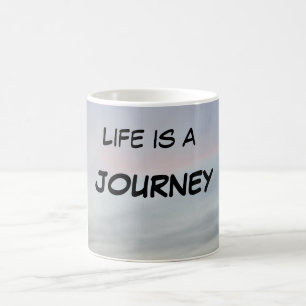"DAS LEBEN IST EINE REISE-TASSE " KAFFEETASSE