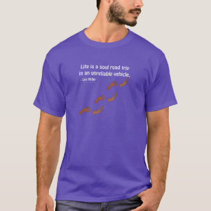 Das Leben ist eine Soul-Reise in einem unzuverläss T-Shirt