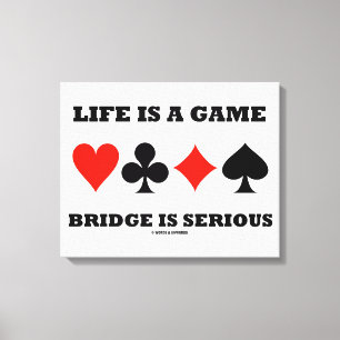 Das Leben ist eine Spiel-Brücke ist ernst (vier Leinwanddruck